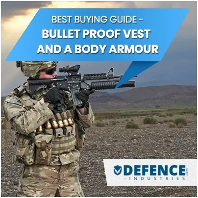 Bullet Proof Vest and A Body Armour