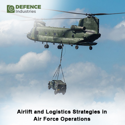 Airlift and Logistics Strategies in Air Force Operations