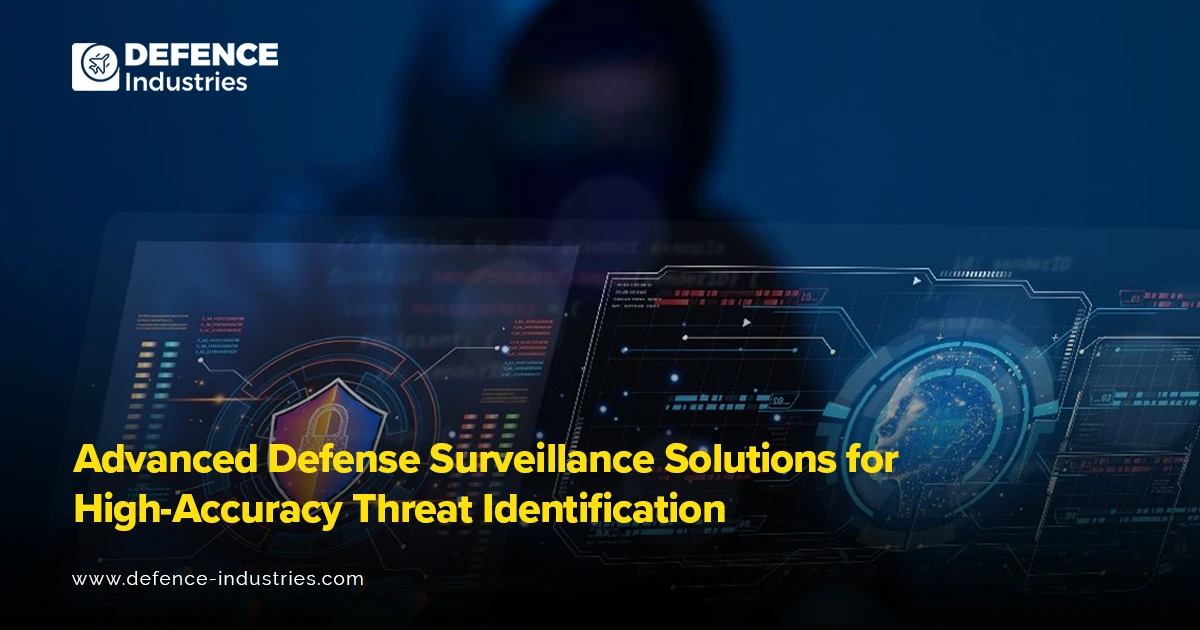 Advanced Defense Surveillance Solutions | Insights