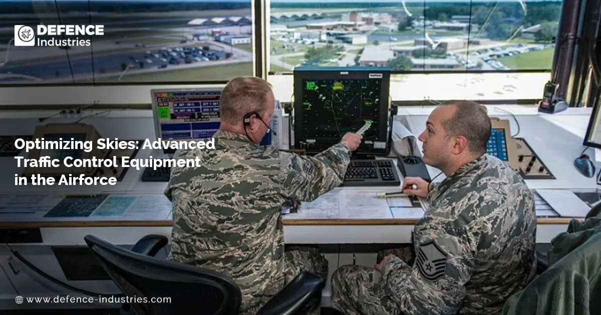 Optimizing Skies| Advanced Traffic Control Equipment in the Air Force