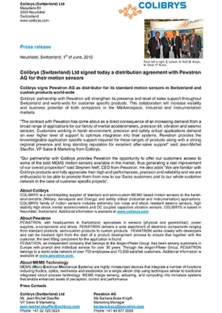 Colibrys (Switzerland) Ltd signed today a distribution agreement with Pewatron AG for their motion sensors.