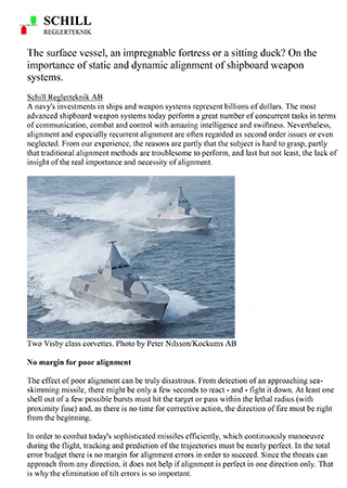 The Surface Vessel, An Impregnable Fortress Or A Sitting Duck? On The Importance Of Static And Dynamic Alignment Of Shipboard Weapon Systems.